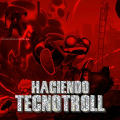 YORICK DE MDMA - HACIENDO TECNOTROLL (PROD. DJ SONA)