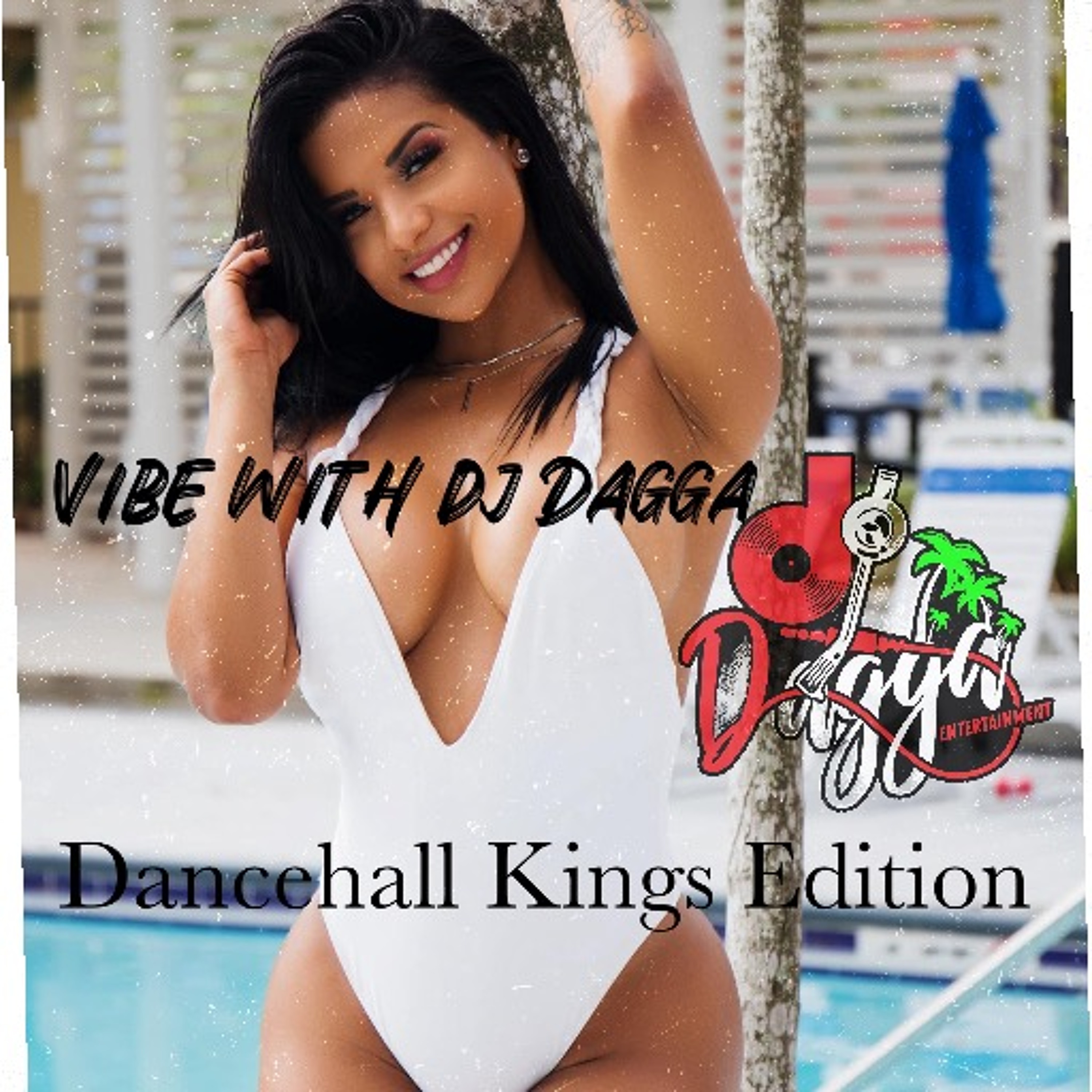 DANCEHALL KINGS EDITION (VIBE WITH DAGGA)
