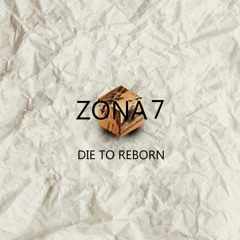 Zona 7 - Die To Reborn