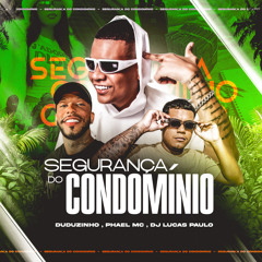 Segurança do Condominio (feat. SL Gang)