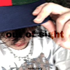 out of sight