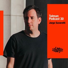 Talman Podcast 30 - Jorge Savoretti recorded live at WallMapu ( Buenos Aires )
