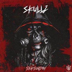 [SickSunday] Sick Events pres. SKULLZ