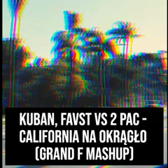 California na okrągło (Grand F Mashup)