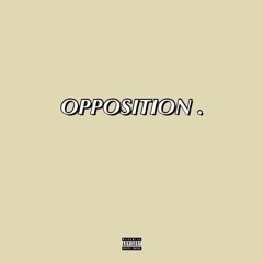 OPPOSITION.