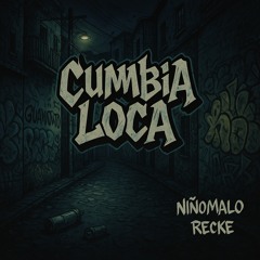 Cumbia Loca ft. RecKe