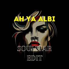 Hakim - Ah Ya Albi (DJ Soulstar Edit)