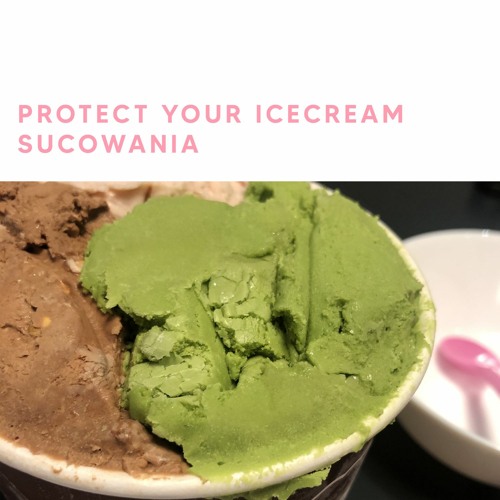 Protect Your Icecream