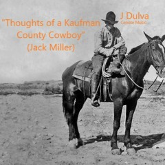 Thoughts of a Kaufman County Cowboy