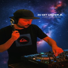 Dj Set Under.B. - Agosto 2025