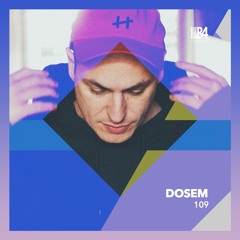 DOSEM. B4Podcast 109