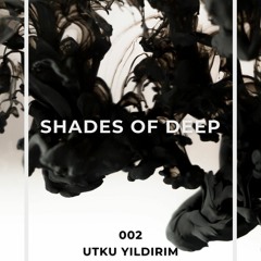 SHADES OF DEEP 002