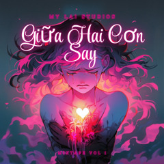 Giữa Hai Cơn Say (Ft. NathalieDo)