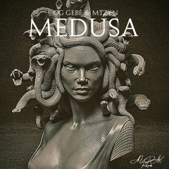 OG Gebê & Mtzyn¿ - "Medusa" (prod. Ieman JP)