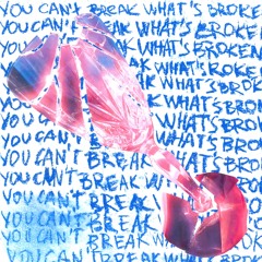 human margareeta - You Can't Break What's Broken
