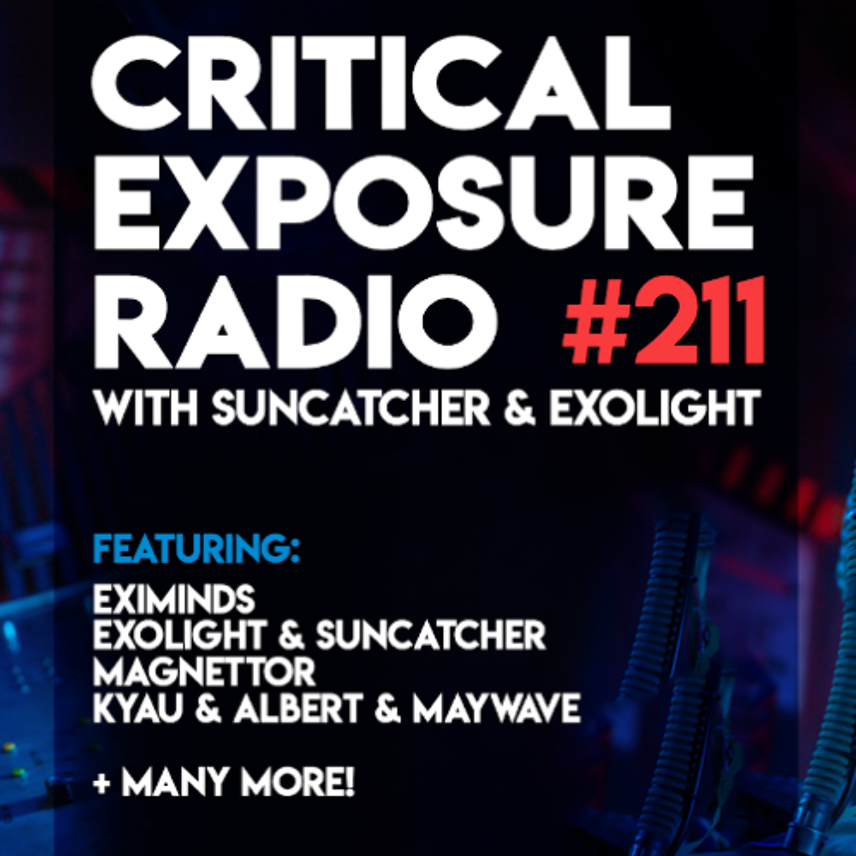 Suncatcher & Exolight - Critical Exposure Radio 211 episode artwork