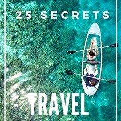 VIEW PDF 📝 Maldives 25 Secrets Travel Guide 2023 : Locals Travel Guide to the Maldiv