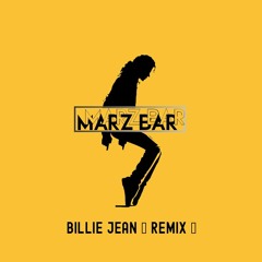 Michael Jackson - Billie Jean (Marz Bar Remix)