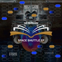 PREMIERE: Neritaan - Space Shuttle A [Strange Stories Records]