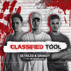 Detailed & Damaxy  (Ft. Mc Barrigade) - Full Classified Tool