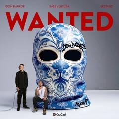DON DARKOE & Bass Ventura - Wanted (Feat. Ekstatic)