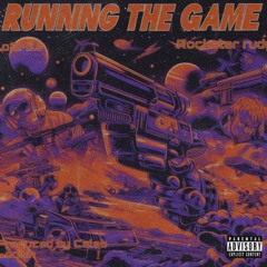 Running The Game - Rockstar Rudy X o2Mils [Prodby.caleb]