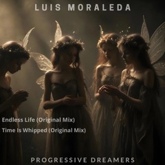 Luis Moraleda - Endless Life [Progressive Dreamers Records]