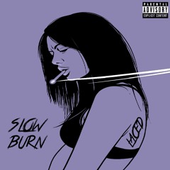 Slow Burn