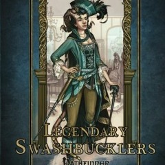 Get EPUB KINDLE PDF EBOOK Legendary Swashbucklers (Legendary Heroes) by  Alex Augunas &  Jason Nelso