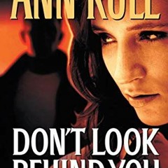 FREE KINDLE 📂 Don't Look Behind You: Ann Rule's Crime Files #15 by  Ann Rule PDF EBO