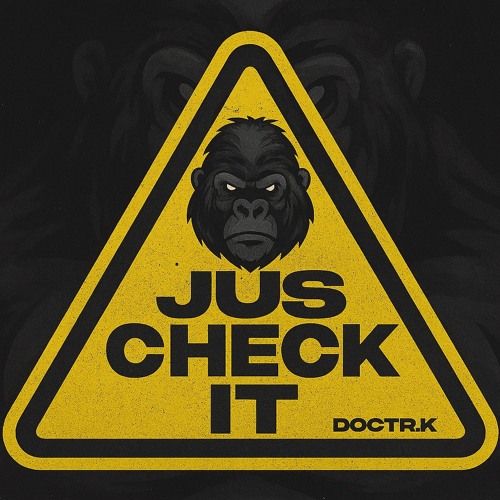 DIGITEK - JUS CHECK IT[DOCTR.K EDIT]