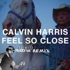 Calvin Harris - Feel So Close (Rd0Dave B00tleg)
