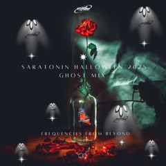 SARATONIN HALLOWEEN 2025 GHOST MIX // FREQUENCIES FROM BEYOND