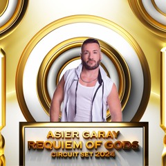 Asier Garay - Requiem Of Gods (Circuit Set 2024)