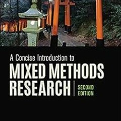 ❤️ Download A Concise Introduction to Mixed Methods Research by John W. Creswell