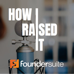 Ep. 301 How I Raised It with Marlon Nichols of MaC Venture Capital