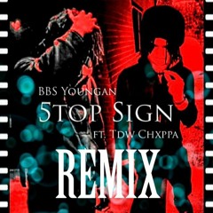 BBS Youngan - 5top Sign (ft. Tdw Chxppa)[REMIX]