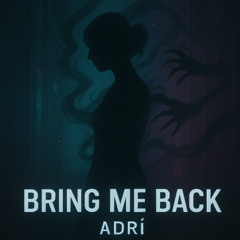 bring me back - original mix