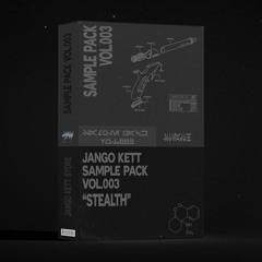 JANGO KETT SAMPLE PACK VOL.003 "STEALTH"