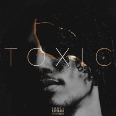 Toxic (feat. Rhea Layne)