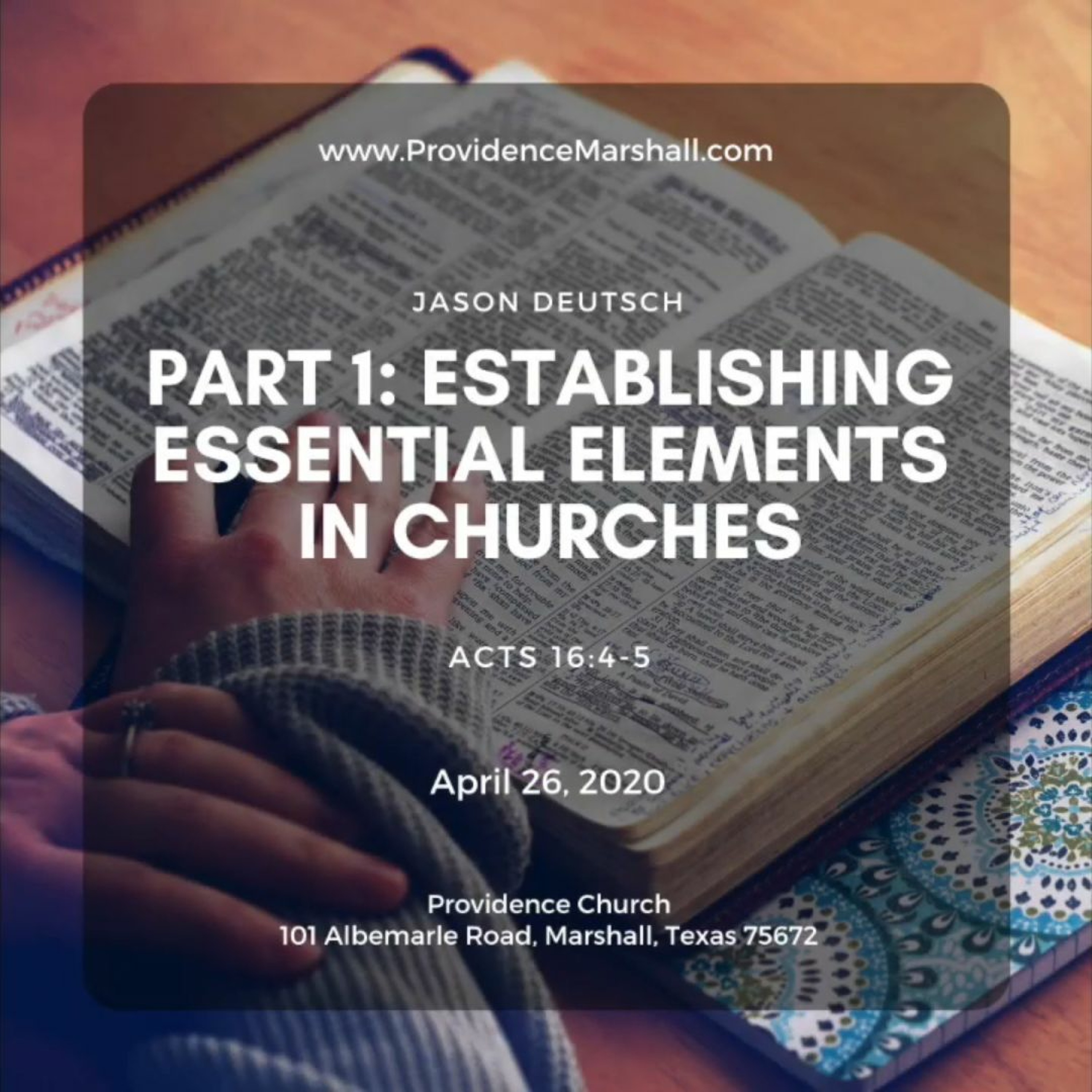 Acts 16:4 - 5 | Establishing Essential Elements for Churches - Part 1