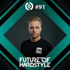 Future of Hardstyle Podcast Invites: Level One #91
