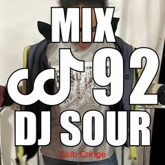 CRINGE MIX #92 - DJ SOUR