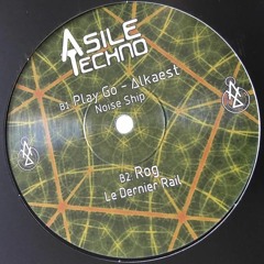 Play Go - Noise Ship - Asile Techno 03