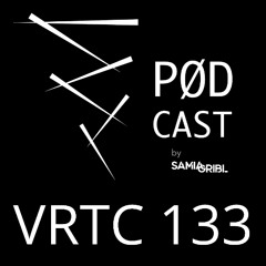 VRTC 133 - Vørtice Pødcast - Teche - by Sâmia Gribl - DJ Set from Lisbon - Portugal