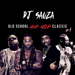 Old School hip hop classic #1 Dj Sauza 2023