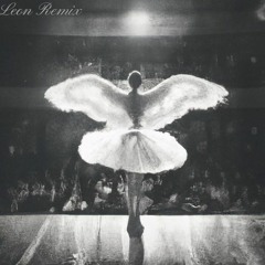 Aden Foyer - The Ballet Girl - LEON Remix