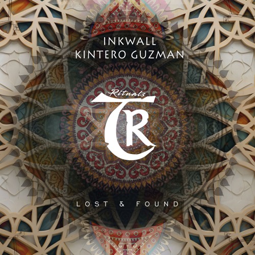 Inkwall, Kintero Guzman,Lost & Found Original Mix [Tibetania Rituals]