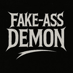 Fake-Ass Demon