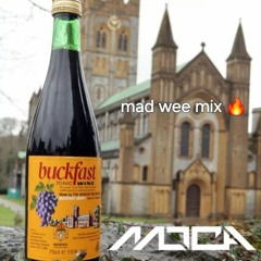 mad wee mix 🔥